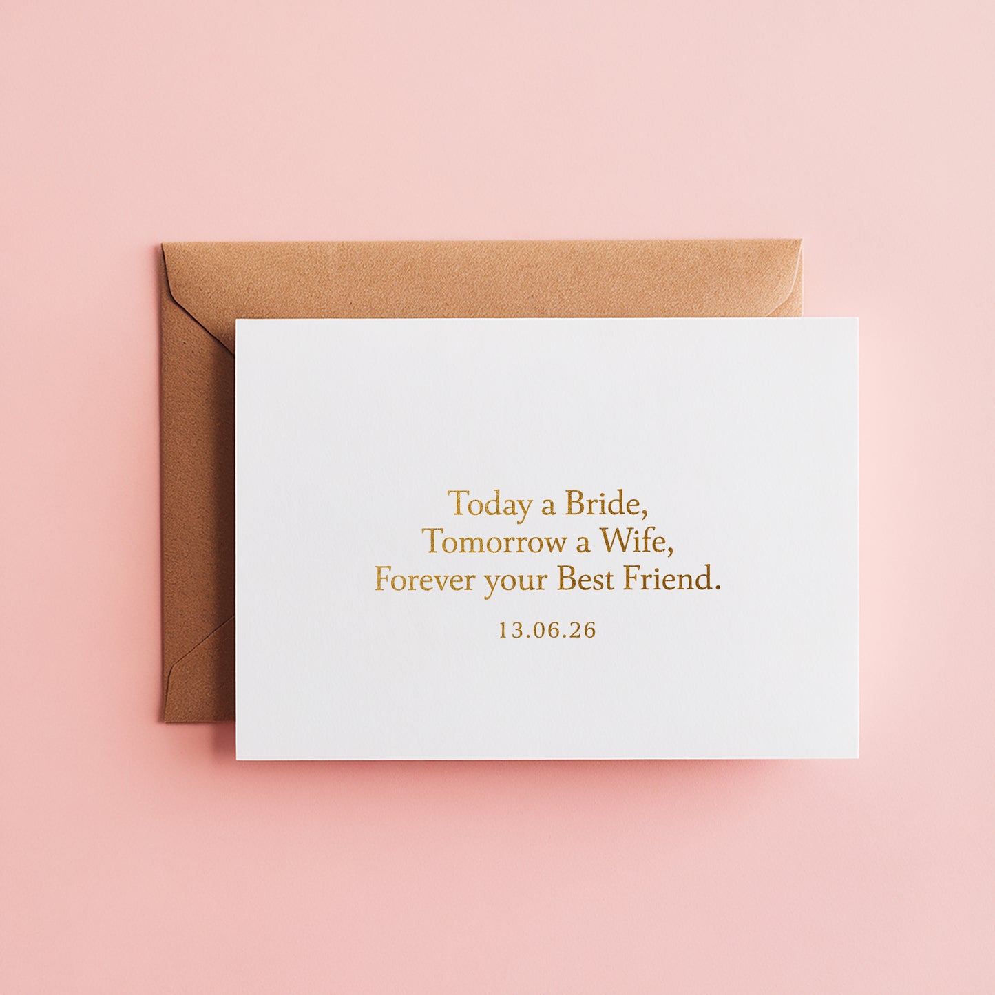 Bride, Wife, Best Friend - Greeting Card